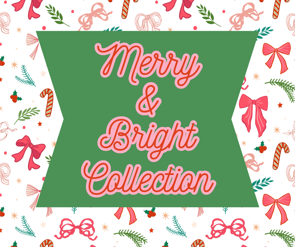 MERRY & BRIGHT COLLECTION