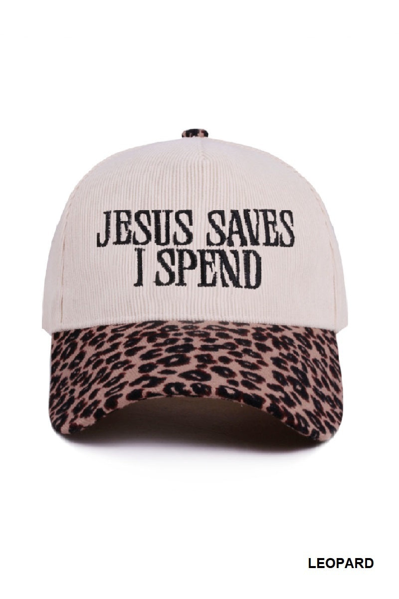JESUS SAVES I SPEND CORDUROY HAT