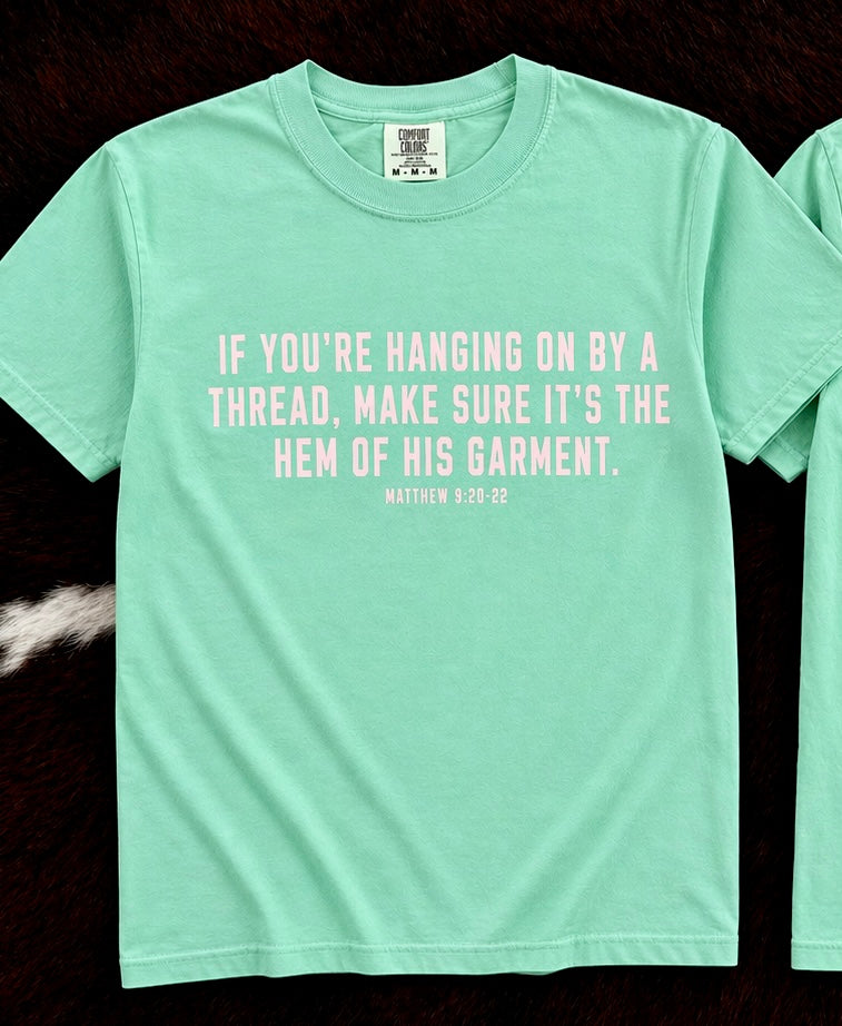 THE HEM OF HIS GARMENT TEE