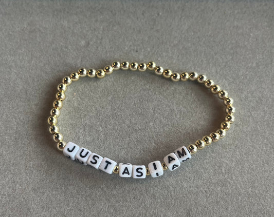 JUST AS I AM BRACELET