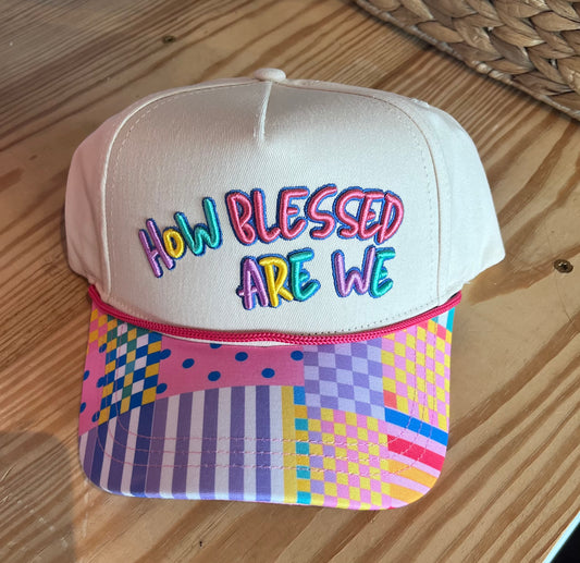 HOW BLESSED ARE WE CAP